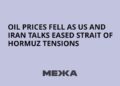 Oil prices fell as US and Iran talks eased Strait of Hormuz tensions | Ukraine news