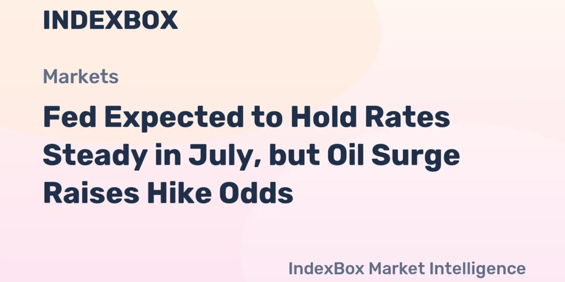 Fed July 2026 Meeting: Rate Decision, Oil Prices, and Inflation Outlook – News and Statistics