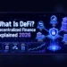 What Is DeFi? Decentralized Finance Explained 2026