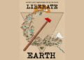 Moving art beyond gallery commodities and into collective struggle: Earth Liberation Studio