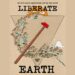 Moving art beyond gallery commodities and into collective struggle: Earth Liberation Studio